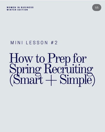 Mini Lesson #2 post: How to Prep for Spring Recruiting (Smart + Simple)